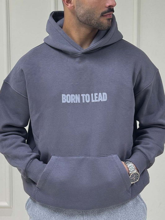 Hoodie Born To Lead Gris